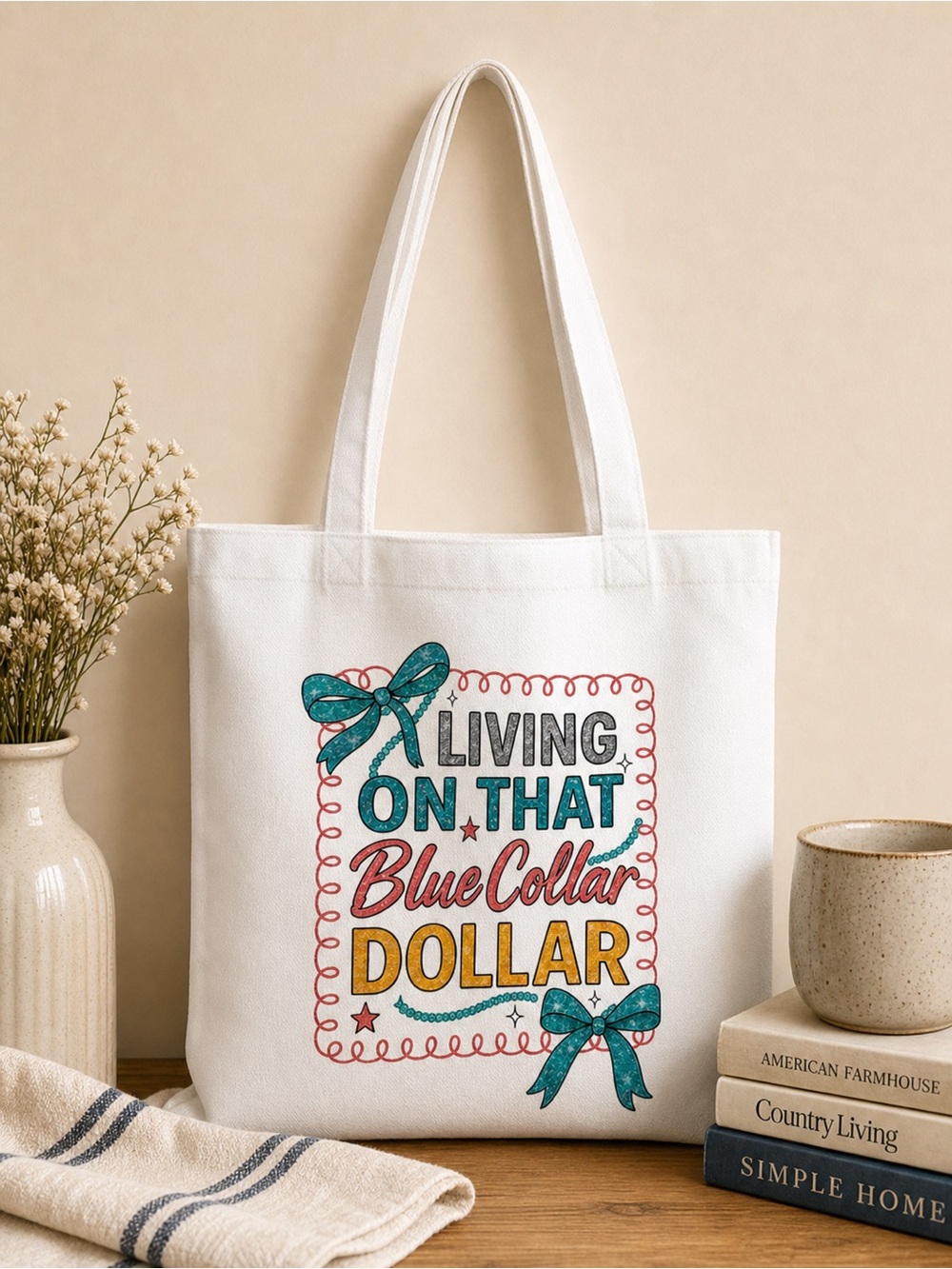 Handmade Canvas Tote Bag with Living On That Blue Collar Dollar Graphic - White
